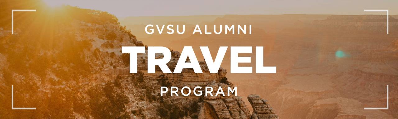 GVSU Alumni Travel Program